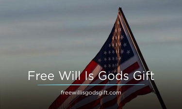 FreeWillIsGodsGift.com - Creative brandable domain for sale